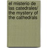 El misterio de las catedrales/ The Mystery of the Cathedrals door Filcanelli