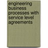 Engineering Business Processes with Service Level Agreements by Ganna Frankova