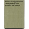 Entwickelungsgeschichte Des Magnetischen Schlafes Und Traums door Christian Gottfried Daniel Nees Von Esenbeck