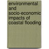 Environmental and Socio-economic Impacts of Coastal Flooding by Muhammad Al-Amin Hoque