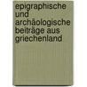 Epigraphische Und Archäologische Beiträge Aus Griechenland by Wilhelm Vischer