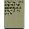 Epilepsy- Unani Approch and Experimental Study of Two Plants door Shabir Parray