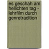 Es Geschah Am Hellichten Tag - Lehrfilm Durch Genretradition by Mareen Friedrich