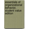 Essentials of Organizational Behavior, Student Value Edition door Timothy A. Judge