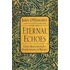 Eternal Echoes: Celtic Reflections On Our Yearning To Belong