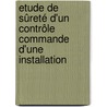 Etude de sûreté d'un contrôle commande d'une installation door Stéphane Prochwiez