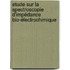 Etude sur la spectroscopie d'impédance bio-électrochimique