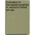 Evaluation of Hemoglobinopathies in Resource Limited Set-ups