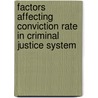 Factors Affecting Conviction Rate in Criminal Justice System by Amare Bayissa
