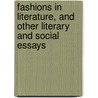 Fashions in Literature, and Other Literary and Social Essays door Charles Dudley Warner
