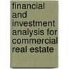 Financial And Investment Analysis For Commercial Real Estate by Joseph Petrole