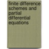 Finite Difference Schemes And Partial Differential Equations by John C. Strikwerda