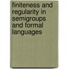 Finiteness and Regularity in Semigroups and Formal Languages door Stefano Varricchio