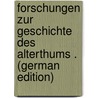 Forschungen Zur Geschichte Des Alterthums . (German Edition) door Václav Práek Justin