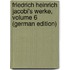 Friedrich Heinrich Jacobi's Werke, Volume 6 (German Edition)