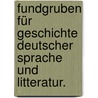 Fundgruben für Geschichte deutscher Sprache und Litteratur. door August Heinrich Hoffmann Von Fallersleben