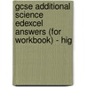 Gcse Additional Science Edexcel Answers (for Workbook) - Hig door Richards Parsons