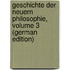 Geschichte Der Neuern Philosophie, Volume 3 (German Edition)