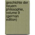 Geschichte Der Neuern Philosophie, Volume 9 (German Edition)