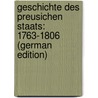 Geschichte Des Preusichen Staats: 1763-1806 (German Edition) door Eberty Felix