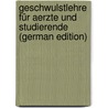 Geschwulstlehre Für Aerzte Und Studierende (German Edition) by Ribbert Hugo