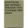 Greenhouse Gas Emission Reduction from Municipal Solid Waste door Engila Maharjan Mishra