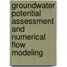 Groundwater Potential Assessment And Numerical Flow Modeling by Biruk Kifle Lapisso