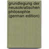 Grundlegung der neusokratischen Philosophie (German Edition) door Gomperz Heinrich
