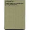 Grundriß Der Medizinisch-chirurgischen Arzneymittellehre... by Ernst Horn