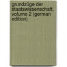 Grundzüge Der Staatswissenschaft, Volume 2 (German Edition) door Struve Gustav