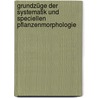 Grundzüge der Systematik und speciellen Pflanzenmorphologie by Goebel