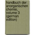 Handbuch Der Anorganischen Chemie, Volume 3 (German Edition)