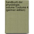 Handbuch Der Physiologie, Volume 1;volume 4 (German Edition)