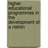 Higher Educational Programmes in the Development of a Nation door Grace Lubaale