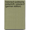 Historisch-Politische Zeitschrift, Volume 2 (German Edition) door Von Ranke Leopold