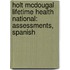 Holt McDougal Lifetime Health National: Assessments, Spanish