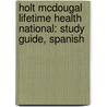 Holt McDougal Lifetime Health National: Study Guide, Spanish door Winston