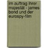 Im Auftrag Ihrer Majestät - James Bond und der Eurospy-Film