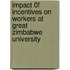 Impact 0F Incentives On Workers At Great Zimbabwe University