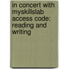 In Concert with Myskillslab Access Code: Reading and Writing door Kathleen T. McWhorter