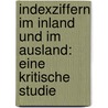 Indexziffern im Inland und im Ausland: Eine kritische Studie door Hofmann Emil