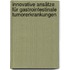 Innovative Ansätze für gastrointestinale Tumorerkrankungen