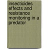 Insecticides Effects and Resistance Monitoring in a Predator door Attaullah Khan