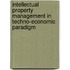 Intellectual Property Management In Techno-Economic Paradigm