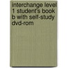 Interchange Level 1 Student's Book B With Self-study Dvd-rom by Jonathan Hull