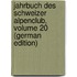Jahrbuch Des Schweizer Alpenclub, Volume 20 (German Edition)