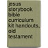 Jesus Storybook Bible Curriculum Kit Handouts, Old Testament