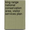 King Range National Conservation Area; Visitor Services Plan by United States Bureau of Area