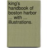 King's Handbook of Boston Harbor ... With ... illustrations. door Moses Forster Sweetser