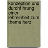 Konzeption Und Durchf Hrung Einer Lehreinheit Zum Thema Herz door Carolin Länger